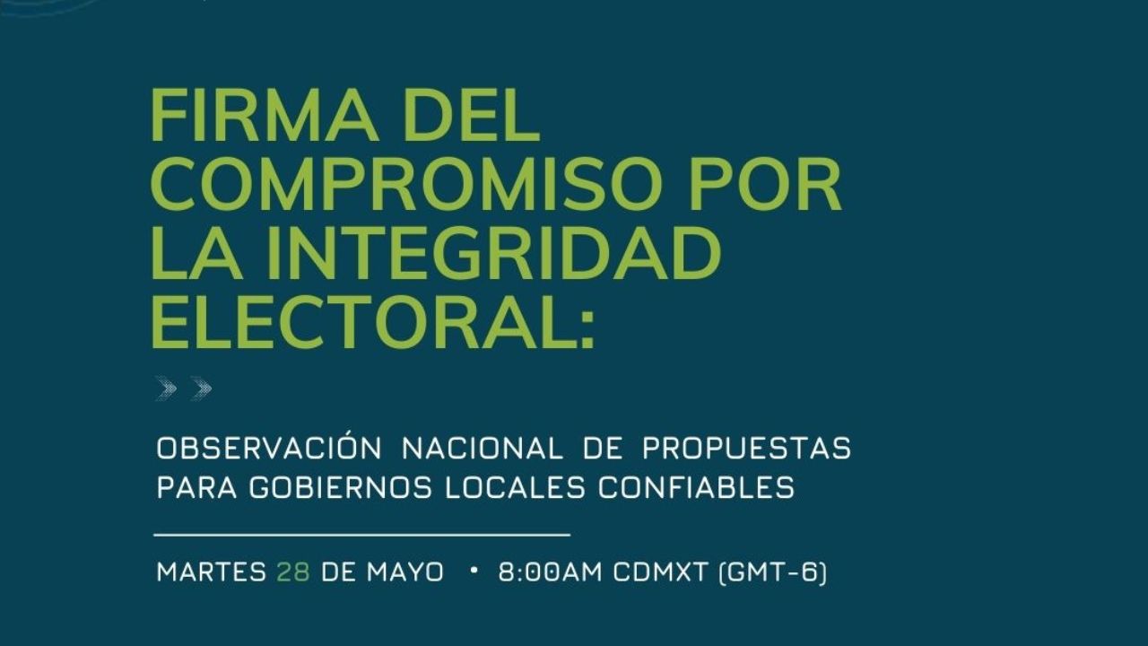 Firma del Compromiso por la Integridad Electoral